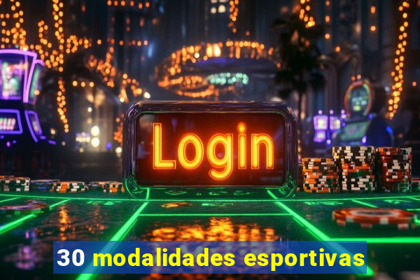 30 modalidades esportivas